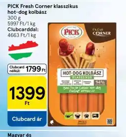 Tesco Pick Fresh Corner klasszikus hot-dog kolbász ajánlat