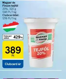 Tesco Magyar és Finom tejföl ajánlat