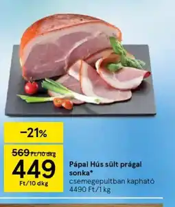 Tesco Pápai Hús sült prágai sonka ajánlat