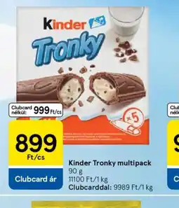Tesco Kinder Tronky multipack ajánlat