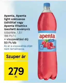 Tesco Apenta, Apenta light szénsavas üdítőital vagy Apenta Vitamixx ízesített ásványvíz ajánlat
