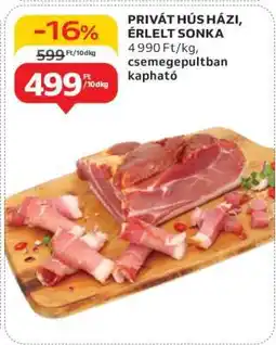 Auchan Privát Hús Házi Érlelt Sonka ajánlat