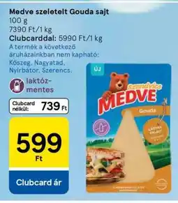 Tesco Medve szeletelt Gouda sajt ajánlat