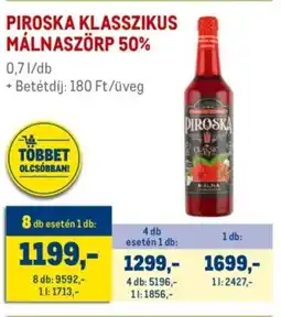 Metro Piroska klasszikus málnaszörp 50% ajánlat