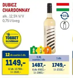 Metro Dubicz chardonnay ajánlat