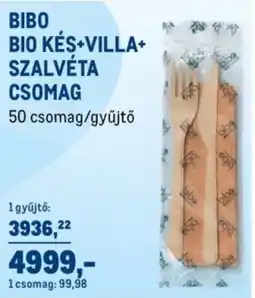 Metro Bibo bio kés+villa+ szalvéta csomag ajánlat