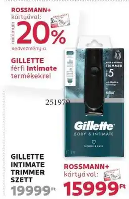 Rossmann Gillette intimate trimmer szett ajánlat