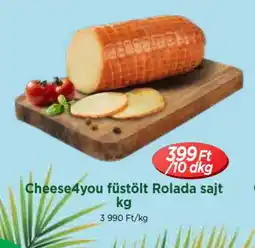 Real Cheese4you füstölt Rolada sajt ajánlat