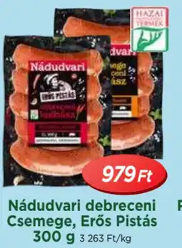 Real Nádudvari Csemege, Erős Pistás ajánlat
