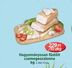 Real Hagyományosan füstölt csemegeszalonna ajánlat