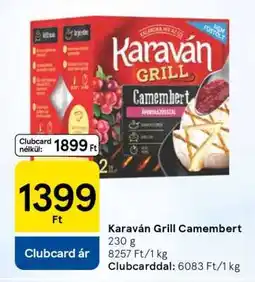 Tesco Karaván Grill Camembert ajánlat