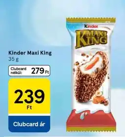 Tesco KINDER Maxi King ajánlat