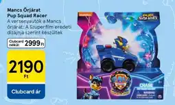 Tesco Mancs Őrjárat Pup Squad Racer ajánlat