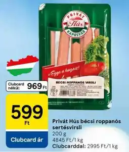 Tesco Privát Hús bécsi roppanós sertésvirsli ajánlat