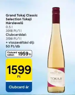 Tesco Grand Tokaj Classic Selection Tokaji Hárslevelű ajánlat