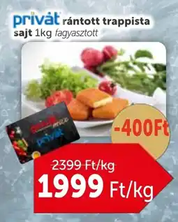 PRIVÁT Privát rántott trappista sajt ajánlat