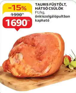 Auchan Tauris füstölt, hátsó csülök ajánlat