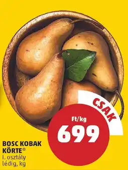 PENNY Bosc Kobak körte ajánlat