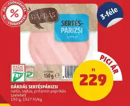 PENNY Dárdás sertéspárizsi ajánlat