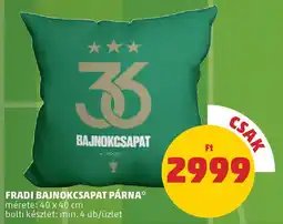 PENNY Fradi bajnokcsapat párna ajánlat