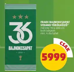 PENNY Fradi bajnokcsapat strand törölköző ajánlat