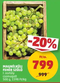 PENNY Magnélküli fehér szőlő ajánlat