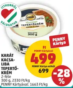 PENNY Karát kacsaliba / tepertőkrem ajánlat