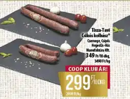 Coop Tisza-Tavi Csikós kolbász ajánlat