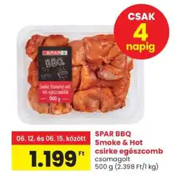 Spar SPAR BBQ Smoke & Hot csirke egészcomb ajánlat