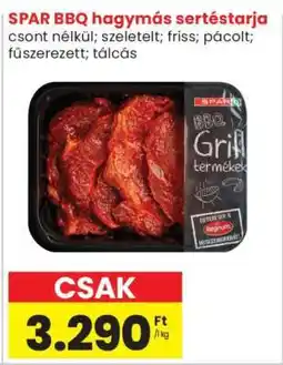 Spar Market SPAR BBQ hagymás sertéstarja ajánlat