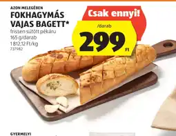ALDI Azon melegében fokhagymás vajas bagett ajánlat