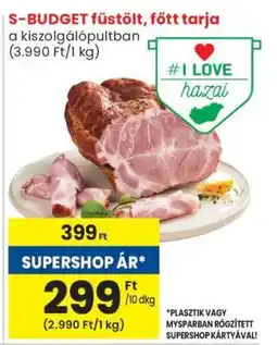 Spar Market S-BUDGET füstölt, főtt tarja ajánlat