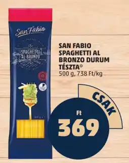 PENNY San Fabio spaghetti pal bronzo durum tészta ajánlat