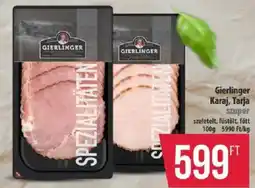 Coop Gierlinger Karaj, Tarja ajánlat