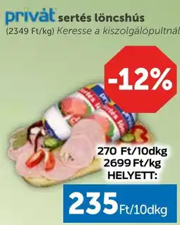 PRIVÁT Privȧt sertés löncshús ajánlat