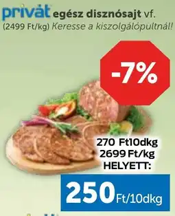 PRIVÁT Privát egész disznósajt ajánlat