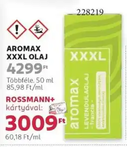Rossmann Aromax xxxl olaj ajánlat