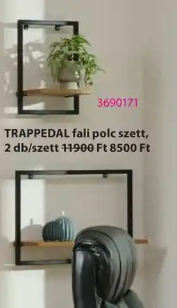 JYSK Trappedal fali polc szett ajánlat