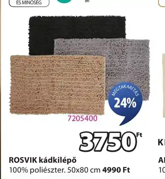 JYSK Rosvik kádkilépő ajánlat