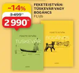 Auchan Fekete István: Tüskevár vagy Bogáncs ajánlat