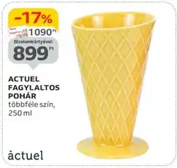 Auchan ACTUEL FAGYLALTOS POHÁR ajánlat