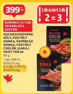 Auchan Auchan Kedvenc Sült, Füstölt Sonka, Paprikás Sonka, Füstölt Csülök, Karaj vagy Tarja ajánlat
