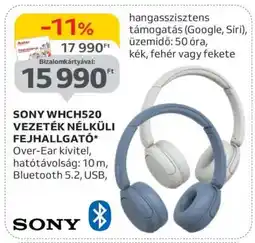 Auchan SONY WHCH520 VEZETÉK NÉLKÜLI FEJHALLGATÓ ajánlat