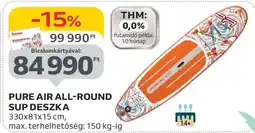 Auchan PURE AIR ALL-ROUND SUP DESZKA ajánlat