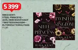 Auchan Rina Kent: Steel Princess – Acél hercegnő vagy Twisted Kingdom – Eltorzult királyság ajánlat