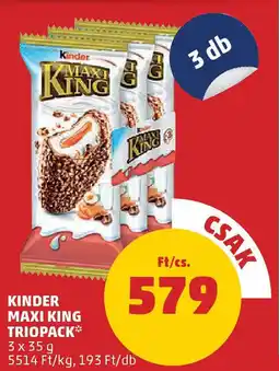 PENNY Kinder maxi king triopack ajánlat
