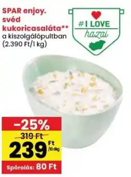Spar SPAR enjoy. svéd kukoricasaláta ajánlat