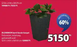 JYSK BLOMMOR kerti kosár kaspó ajánlat