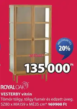 JYSK ROYAL OAK VESTERBY vitrin ajánlat