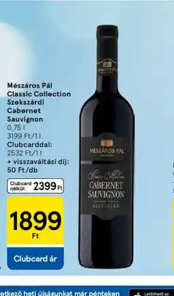 Tesco Mészáros Pál Classic Collection Szekszárdi Cabernet Sauvignon ajánlat